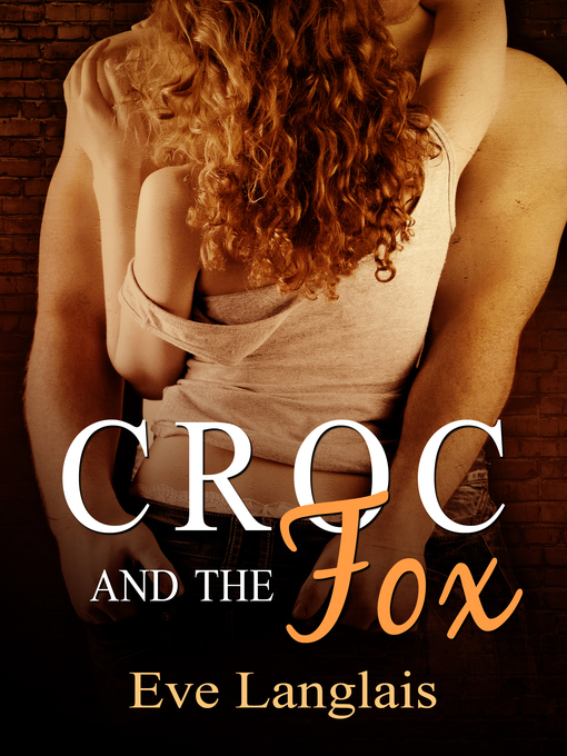 Title details for Croc and the Fox by Eve Langlais - Available